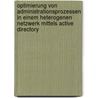 Optimierung Von Administrationsprozessen In Einem Heterogenen Netzwerk Mittels Active Directory door Benjamin Weiss