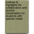 Outlines & Highlights For Collaboration And System Coordination For Students With Special Needs