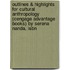 Outlines & Highlights For Cultural Anthropology (Cengage Advantage Books) By Serena Nanda, Isbn