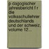 P Dagogischer Jahresbericht F R Die Volksschullehrer Deutschlands Und Der Schweiz, Volume 12...