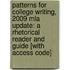 Patterns For College Writing, 2009 Mla Update: A Rhetorical Reader And Guide [With Access Code]