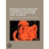 Reports Of Cases Heard And Determined In The Supreme Court Of The State Of New York (Volume 69) by Marcus Tullius Hun