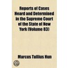Reports Of Cases Heard And Determined In The Supreme Court Of The State Of New York (Volume 83) by Marcus Tullius Hun