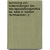 Sammlung Von Entscheidungen Des Oberappellationsgerichts Zu L Beck In L Becker Rechtssachen (1) door Christian August Thomas Bruhn