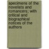 Specimens Of The Novelists And Romancers; With Critical And Biographical Notices Of The Authors
