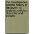 The Masterpieces And The History Of Literature (1); Analysis, Criticism, Character And Incident