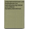 Unternehmenskrisen und Maßnahmen zur Restrukturierung kleiner und mittlerer Handelsunternehmen by Natalie Heidinger