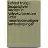 Unterst Tzung Kooperativen Lernens In Videokonferenzen Unter Verschiedenartigen Lernbedingungen by Jasmin R. Dig