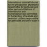 International Criminal Tribunal For The Prosecution Of Persons Responsible For Genocide And Other Serious Violations Of International And Humanitarian Law Committed In The Territory Of Rwanda And Rwandan Citizens Responsible For Genocide And Other Such Vi door United Nations
