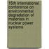 15Th International Conference On Environmental Degradation Of Materials In Nuclear Power Systems