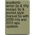 Academic Writer 2E & Fifty Essays 3E & Pocket Style Manual 5E With 2009 Mla And 2010 Apa Updates