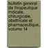 Bulletin General de Thrapeutique Mdicale, Chirurgicale, Obsttricale Et Pharmaceutique, Volume 14