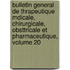 Bulletin General de Thrapeutique Mdicale, Chirurgicale, Obsttricale Et Pharmaceutique, Volume 20