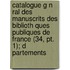 Catalogue G N Ral Des Manuscrits Des Biblioth Ques Publiques De France (34, Pt. 1); D Partements