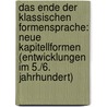 Das Ende Der Klassischen Formensprache: Neue Kapitellformen (Entwicklungen Im 5./6. Jahrhundert) by Simone Kraft