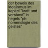 Der Beweis Des Idealismus Im Kapitel "Kraft Und Verstand" In Hegels "Ph Nomenologie Des Geistes" door Konstantin Karatajew