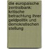 Die Europaische Zentralbank: Kritische Betrachtung Ihrer Geldpolitik Und Demokratischen Stellung