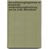 Die Kultivierungshypothese Im Kontext Der Medienwirkungsforschung: Ans Tze, Kritik, Alternativen door Sven Weidner