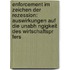 Enforcement Im Zeichen Der Rezession: Auswirkungen Auf Die Unabh Ngigkeit Des Wirtschaftspr Fers