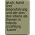 Gluck, Kunst Und Lebensfuhrung Und Der Sinn Des Lebens Als Themen In Tolstois Erzahlung 'Luzern'