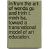 In/From The Art Of Wenda Gu And Trinh T. Minh-Ha, Toward A Transnational Model Of Art Education.