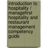 Introduction to Hospitality / ManageFirst Hospitality and Restaurant Management Competency Guide door John Walker