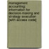Management Accounting: Information For Decision-Making And Strategy Execution [With Access Code]