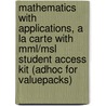 Mathematics With Applications, A La Carte With Mml/msl Student Access Kit (adhoc For Valuepacks) door Thomas W. Hungerford