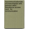 Mycommunicationlab Coursecompass With Pearson Etext - Standalone Access Card - For Communication door William J. Seiler