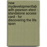 New Mydevelopmentlab With Pearson Etext - Standalone Access Card - For Discovering The Life Span by Robert S. Feldman