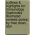 Outlines & Highlights For Immunology (Lippincotts Illustrated Reviews Series) By Thao Doan, Isbn