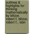 Outlines & Highlights For Thinking Mathematically By Blitzer, Robert F. Blitzer, Robert F., Isbn