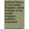 Political History Of The United Kingdom: Prime Minister Of The United Kingdom, Peterloo Massacre door Source Wikipedia