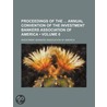 Proceedings Of The Annual Convention Of The Investment Bankers Association Of America (Volume 6) by Investment Bankers America