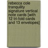 Rebecca Cole Tranquility Signature Vertical Note Cards [With 12 Tri-Fold Cards and 13 Envelopes] door Rebecca Cole