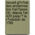 Recueil G?N?Ral Des Anciennes Lois Fran?Aises (9); Depuis L'An 420 Jusqu'? La R?Volution De 1789