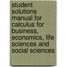 Student Solutions Manual For Calculus For Business, Economics, Life Sciences And Social Sciences door Raymond A. Barnett