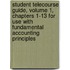 Student Telecourse Guide, Volume 1, Chapters 1-13 for Use with Fundamental Accounting Principles