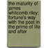 The Maturity Of James Whitcomb Riley; Fortune's Way With The Poet In The Prime Of Life And After