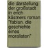 Die Darstellung der Großstadt in Erich Kästners Roman "Fabian. Die Geschichte eines Moralisten"