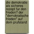 Die Demokratie Als Sicheres Rezept Fur Den Frieden? Der "Demokratische Frieden" Auf Dem Prufstand