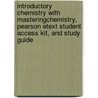 Introductory Chemistry With Masteringchemistry, Pearson Etext Student Access Kit, And Study Guide door Nivaldo J. Tro