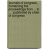 Journals Of Congress, Containing The Proceedings From ... To ... : Published By Order Of Congress by John Adams