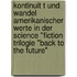 Kontinuit T Und Wandel Amerikanischer Werte In Der Science "Fiction Trilogie "Back To The Future"