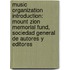 Music Organization Introduction: Mount Zion Memorial Fund, Sociedad General De Autores Y Editores