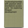Mydevelopmentlab With Pearson Etext - Standalone Access Card - For Exploring Lifespan Development door Laura E. Berk