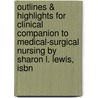 Outlines & Highlights For Clinical Companion To Medical-Surgical Nursing By Sharon L. Lewis, Isbn door Sharon Lewis