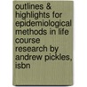 Outlines & Highlights For Epidemiological Methods In Life Course Research By Andrew Pickles, Isbn door Cram101 Textbook Reviews