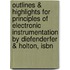 Outlines & Highlights For Principles Of Electronic Instrumentation By Diefenderfer & Holton, Isbn
