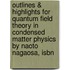 Outlines & Highlights For Quantum Field Theory In Condensed Matter Physics By Naoto Nagaosa, Isbn